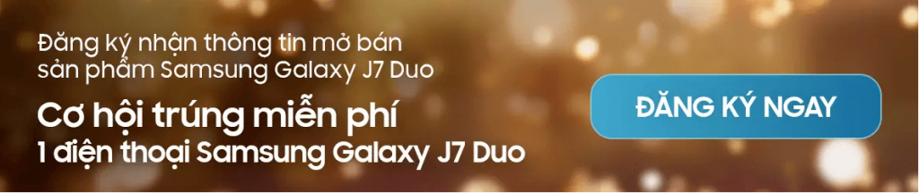 Đăng ký nhận tin mở bán Samsung J7 Duo