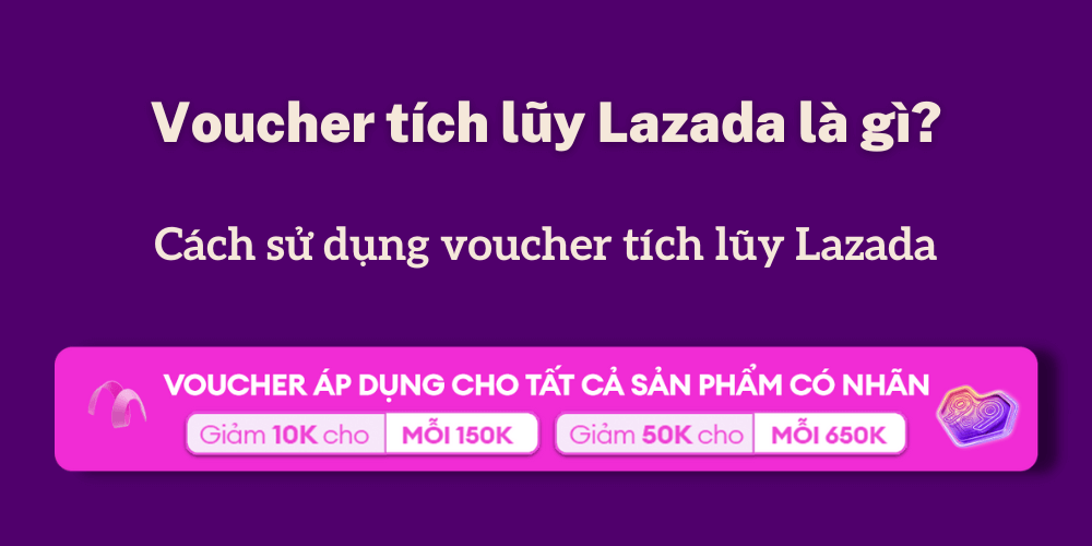 Lazada bonus là gì và có khác gì với voucher tích lũy?
