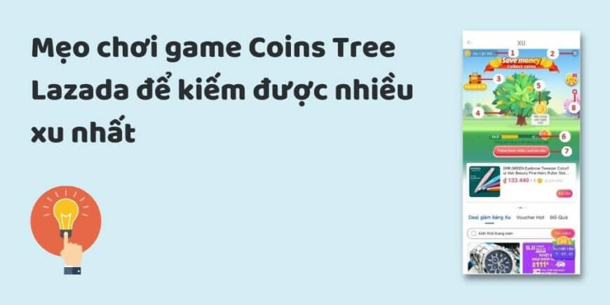 Mẹo chơi game Coins Tree Lazada