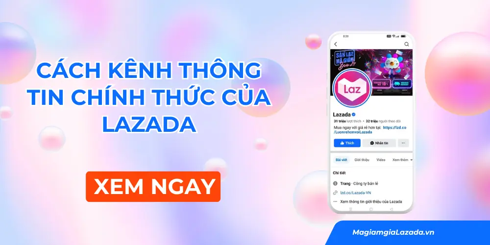 các kênh thông tin chính thức của lazada