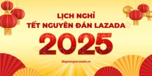 lịch nghỉ tết nguyên đán lazada 2025