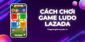 game ludo lazada ở đâu